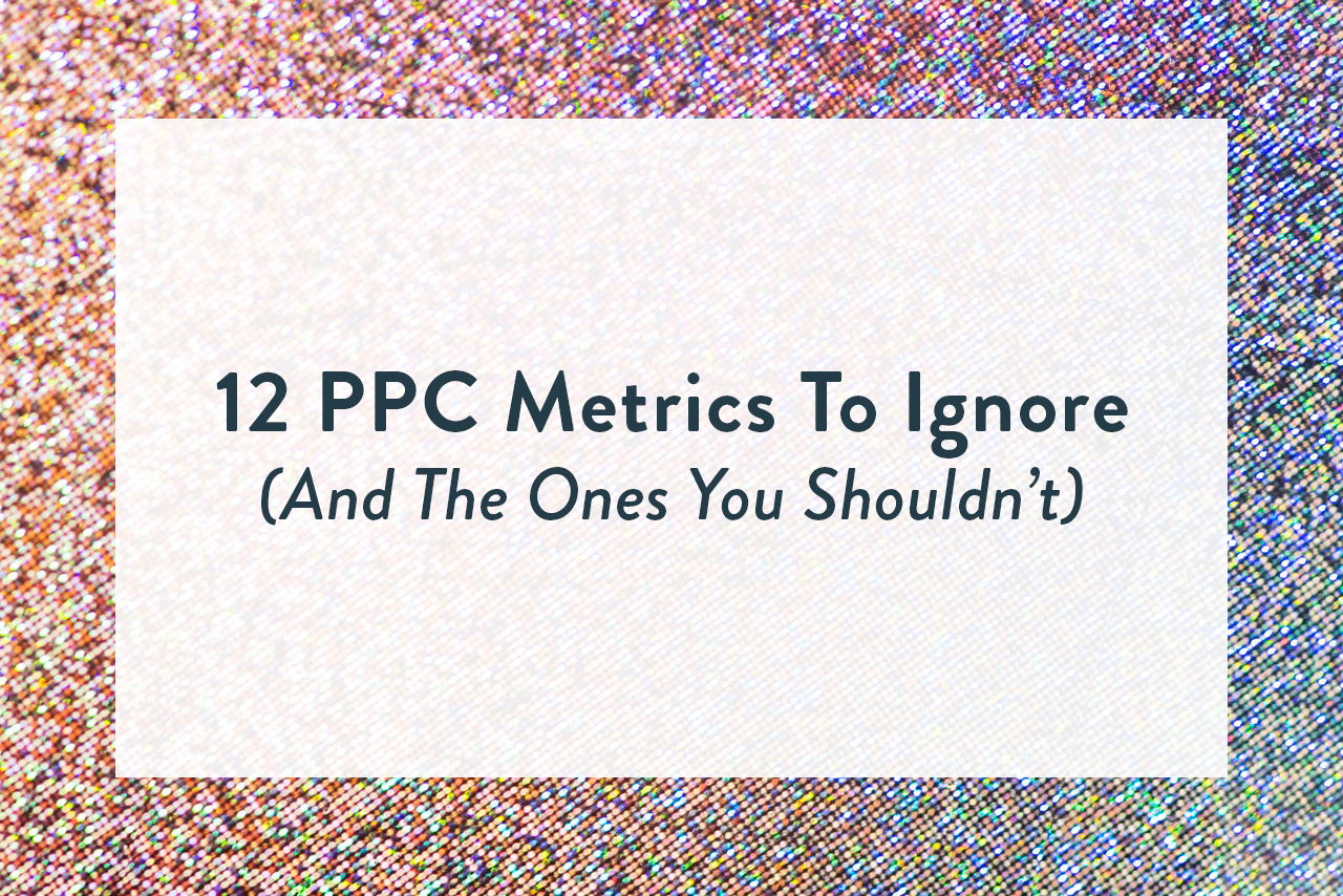 ppc metrics