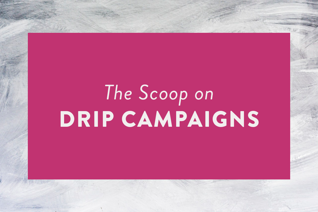 drip campaigns